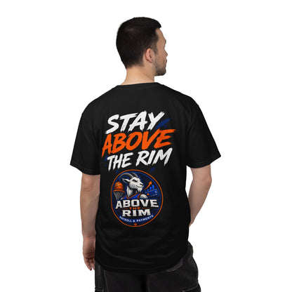 Above the Rim Basketball T-Shirt — "Stay Above the Rim"